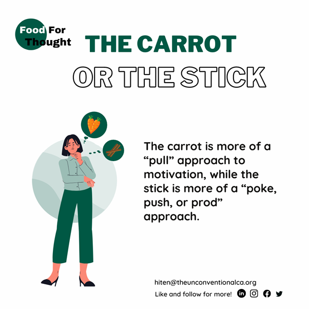 The Carrot or The Stick